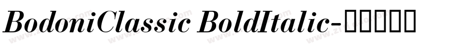 BodoniClassic BoldItalic字体转换